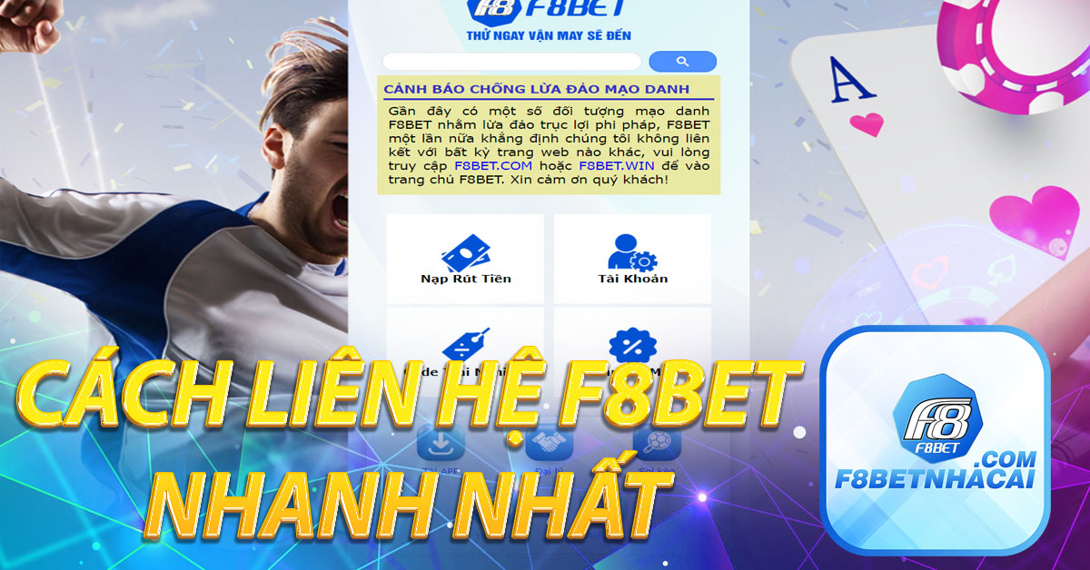 Cách liên hệ F8BET nhanh nhất