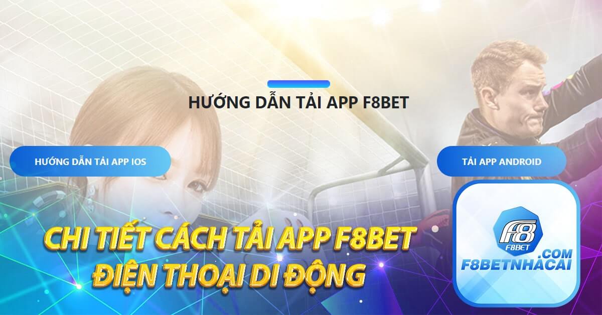Chi tiết cách tải app F8bet điện thoại di động