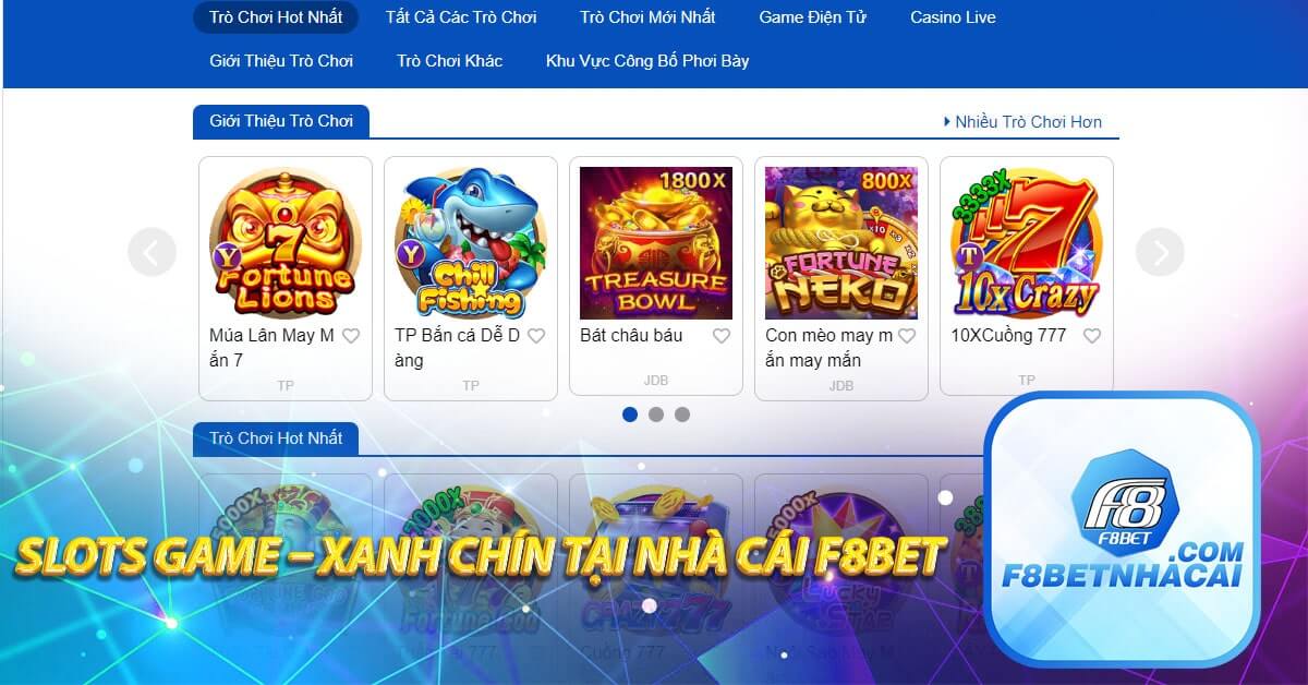 Slots game - xanh chín tại nhà cái F8bet