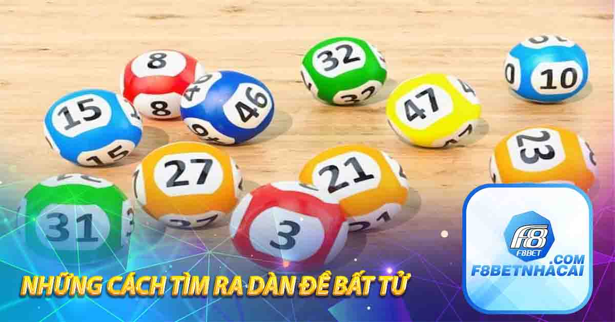 Những cách tìm ra dàn đề bất tử