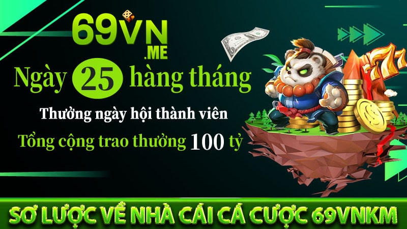 Sơ lược về nhà cái cá cược 69vnkm