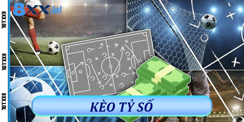 Kèo tỷ số